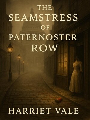 cover image of The Seamstress of Paternoster Row